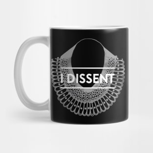 I dissent Mug